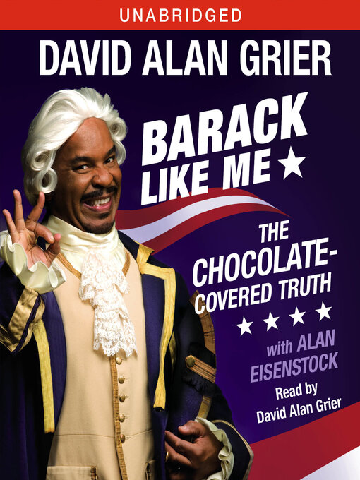 Title details for Barack Like Me by David Alan Grier - Wait list